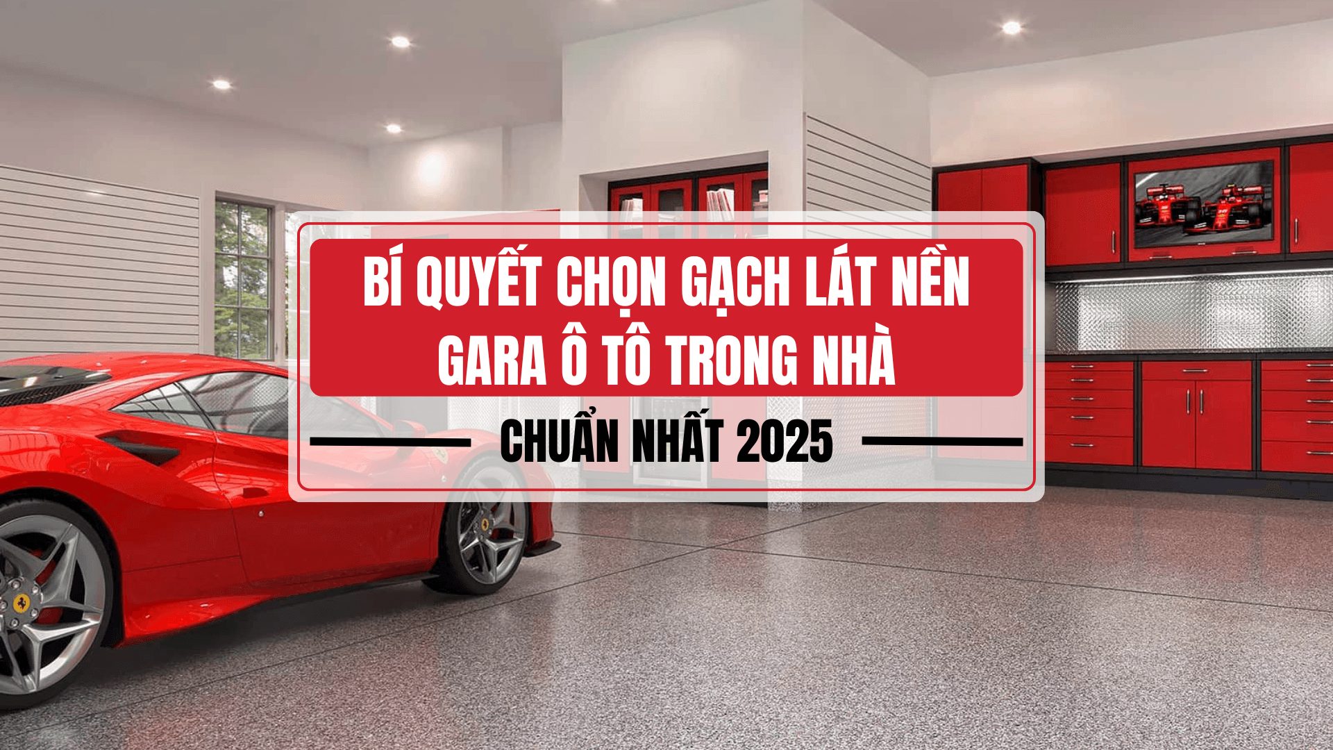 Top 30+ mẫu gạch lát nền gara ô tô trong nhà và bí quyết chọn gạch lát gara chuẩn nhất Top 30+ mẫu gạch lát nền gara ô tô trong nhà và bí quyết chọn gạch lát gara chuẩn nhất